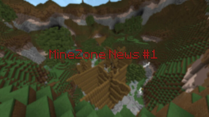 MineZone News #01